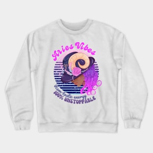 Funny Aries Zodiac Sign - Aries Vibes, Ramstastic Energy, 100% Unstoppable Crewneck Sweatshirt